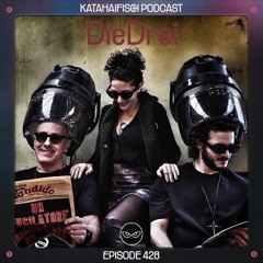 KataHaifisch Podcast 428 - DieDrei