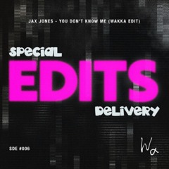 HouseHub + Special Delivery FREE DOWNLOAD: Jax Jones - You Don't Know Me (Wakka Edit)