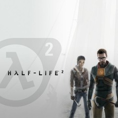 Half-life 2 OST (Including episode 1 and 2)