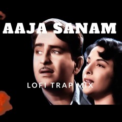 Aaja Sanam Lofi Trap Mix | Old Hindi Song Lofi Mix | Prod Sarrkaar