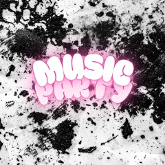MUSIC PARTY