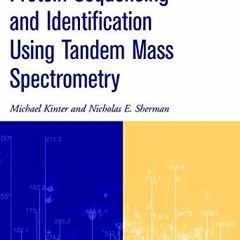 Read EPUB 📒 Protein Sequencing and Identification Using Tandem Mass Spectrometry by