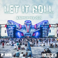 LET IT ROLL WARMUP MIX 2023