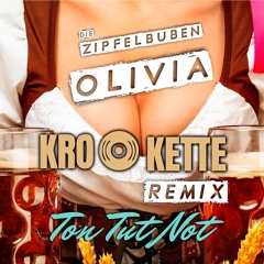 Die Zipfelbuben - Olivia ( Krokette Remix)