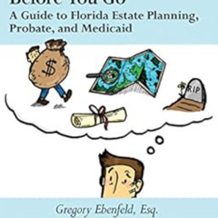 Read KINDLE 🗸 What You Need to Know Before You Go: A Guide to Florida Estate Plannin