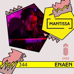 Mantissa Mix 344: Enaen