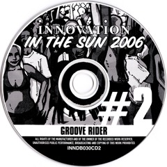 Grooverider @ Innovation In The Sun 2006 (Pack 2)