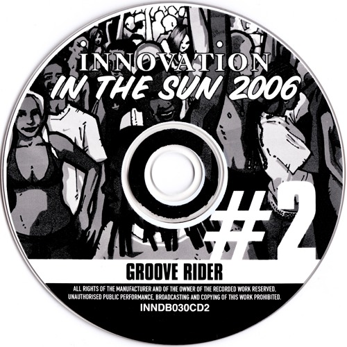 Grooverider @ Innovation In The Sun 2006 (Pack 2)