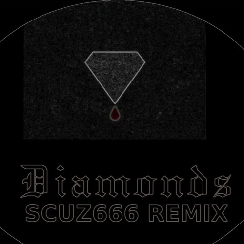 Rihanna Diamonds SCUZ666 Remix