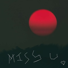 MISS U (Prod. TYDAVID)