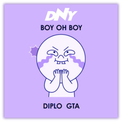 Diplo & GTA - Boy Oh Boy (DNY Edit)