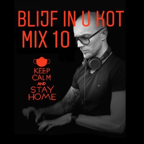 "BLIJF IN U KOT" mix 10 by SEMMER