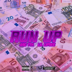 Run Up Ft. Lil Lipsee