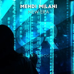 Mehdi Milani -New Era (Original Mix)