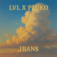 LVL X PLUKO - (jban$ edit)