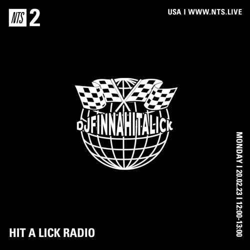 NTS RADIO: HIT A LICK RADIO 200223