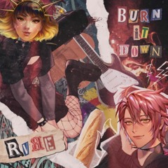 Burn It Down // Solaria & Jun