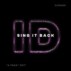 Sing It Back (SUNANA "A Paga" ID by Rivoli Afro House Edit)