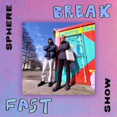 Sphere Breakfast Show - 02.03.2024