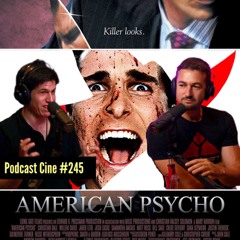 American Psycho | Un psicópata de traje y sierra | #Podcast #Cine #245