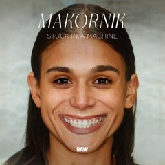 Makornik - Stuck In A Machine [RAWEP6]