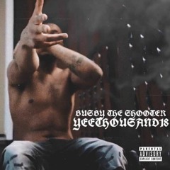 Busby The Shooter - Yeethousand18 Prod By Bizounce (Shot By Bridges)
