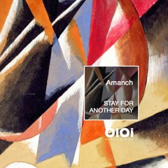 OIR2112 Amanch - Stay For Another Day (80s Chill Out Mix) - (Cut)