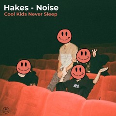 Hakes - Noise (Original Mix)