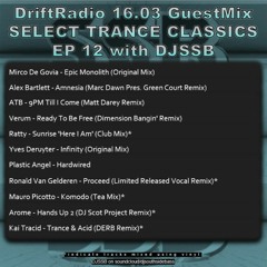 DriftRadio 16.03 GuestMix - Select Trance Classics 12 with DJ SSB