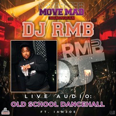 LIVE AUDIO @ Move Mad | Hosted By @IAmJoe12 || @Djrmb_1