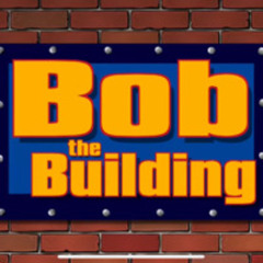 Bob the bulding