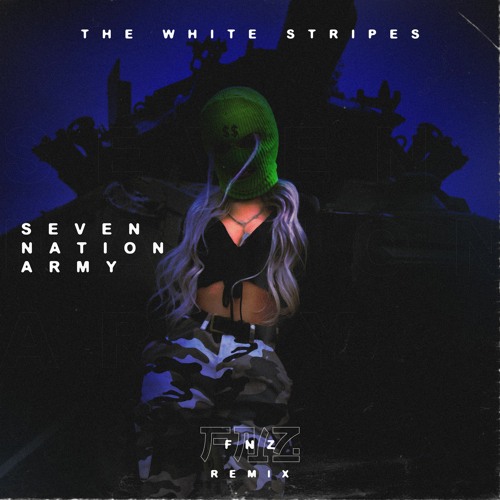 The White Stripes - Seven Nation Army (FNZ Remix)