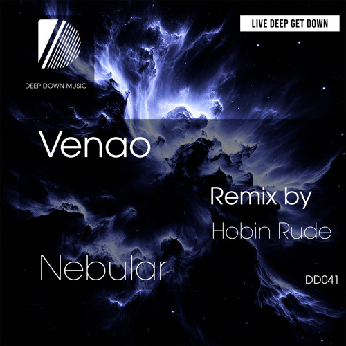 Premiere: Venao - Nebular (Hobin Rude Remix) [Deep Down Music]