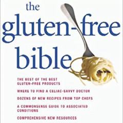 READ KINDLE 🖌️ The Gluten-Free Bible: The Thoroughly Indispensable Guide to Negotiat