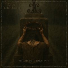 Nailed to a Dark Fate
