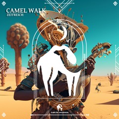 ZEITREICH - Camel Walk (Cafe De Anatolia)