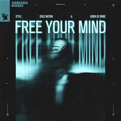Stylo, Space Motion & Ruben de Ronde - Free Your Mind