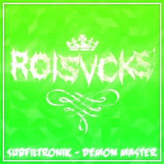 Subfiltronik - Demon Master (ROISVCKS Edit) [FREE DL]