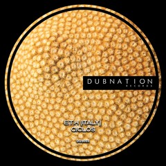 01. E.T.H (Italy) - Ciclos (Original Mix) - Dubnation