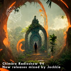 Chimère Radioshow #94