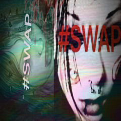 #SWAP [p.GROSSS]