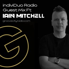 indiviDuo iD Radio 013 - Groove City Radio ft. Iain Mitchell