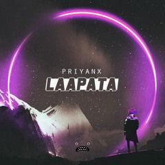 PRIYANX - Laapata [Bass Rebels]