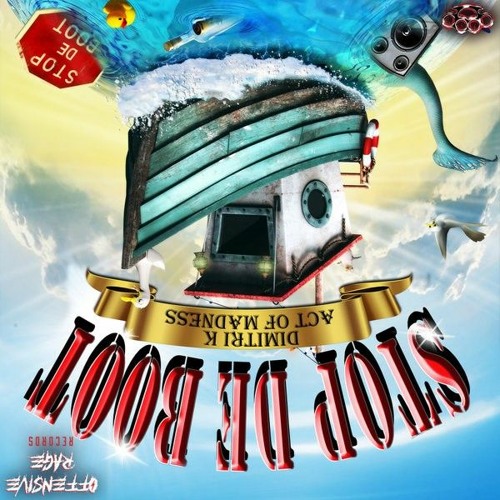 Dimitri K & Act Of Madness - Stop De Boot (SKT kick edit)