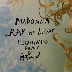 Ray of Light  Illuminada remix by AFAN Alessandro Fantini