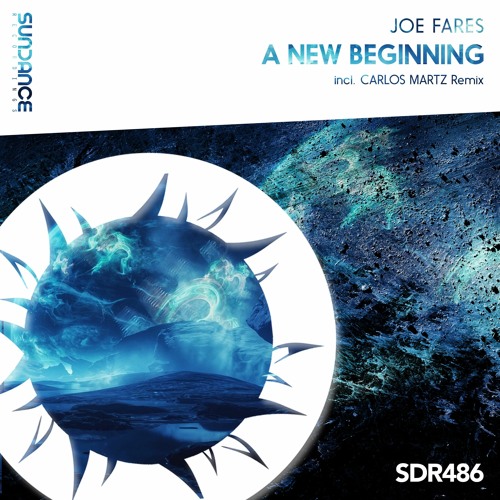 Joe Fares - A New Beginning (Original Mix)
