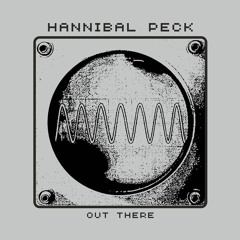 Preset 54 - Hannibal Peck - Out There