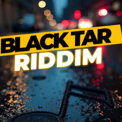 Black Tar Riddim (2025 Soca)