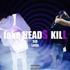 fake HEADS KILL