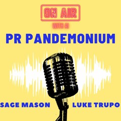 PR AI Pandemonium - Luke & Sage